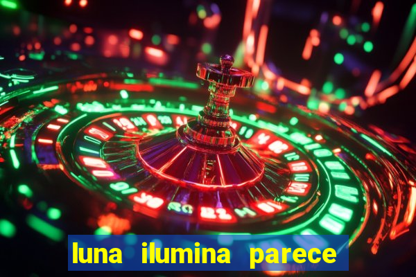 luna ilumina parece com qual perfume importado natura